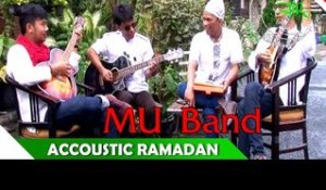 MU Band - Akustik Ramadhan - Artis Ibadah Ramadan - Nagaswara