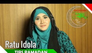 Ratu Idola - Tips Ramadan - Artis Ibadah Ramadhan 2014 - Nagaswara