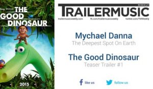 The Good Dinosaur - Teaser Trailer #1 Music #1 (Mychael Danna - The Deepest Spot On Earth)