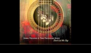 John Velghe & The Prodigal Sons "Austin" - From The Album "Don't Let Me Stay"