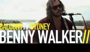 BENNY WALKER - NOW THAT I AM BROKEN (BalconyTV)