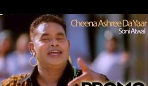 Soni Atwal - Cheena Ashree Da Yaar | Promo