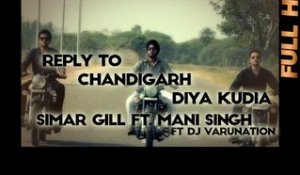 Reply To Chandigarh Diya Kudia | Simar Gill Ft. Mani Singh | 2013