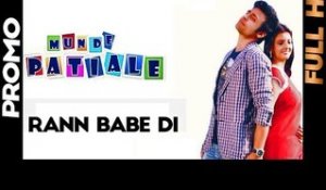 Rann Babe Di - Munde Patiale De [Promo] - 2012 - Latest Punjabi Songs