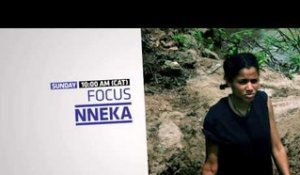 Focus Nneka Trailer