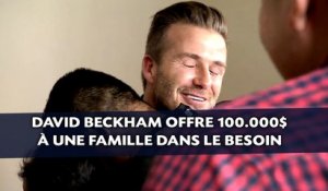 David Beckham offre 100.000 dollars à une famille dans le   besoin