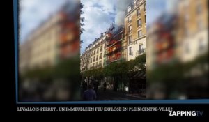 Levallois-Perret : Un immeuble en feu explose en plein centre-ville !