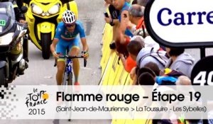 Flamme Rouge / Last KM - Étape 19 (Saint-Jean-de-Maurienne > La Toussuire - Les Sybelles) - Tour de France 2015