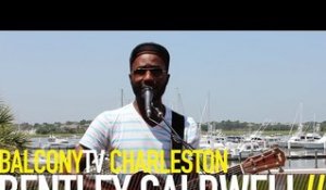 BENTLEY CALDWELL - FIGHT (BalconyTV)