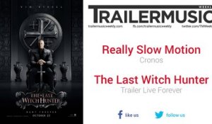 The Last Witch Hunter - Trailer Live Forever Music #2 (Really Slow Motion - Cronos)