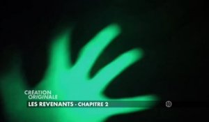 Les Revenants Chapitre 2 - Bande-Annonce - VF