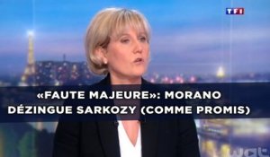 «Faute majeure»: Morano dézingue Sarkozy (comme promis)