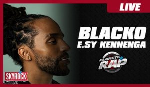 Blacko et E.sy Kennenga en live dans Planète Rap !