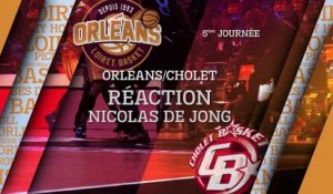 Réaction de Nicolas De Jong - J05 - Orléans reçoit Cholet