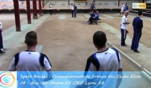 Troisième tour, tir progressif, Aix-les-Bains contre CRO Lyon, Club Elite Masculin J4, Sport Boules, Saison 2015-2016