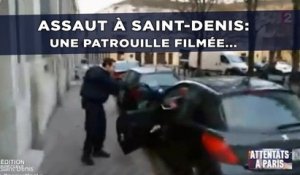 Assaut à Saint-Denis: Une patrouille filmée, la vie en suspens...