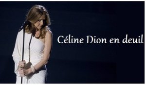 Céline Dion endeuillée par la mort d'un ami proche