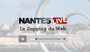 Nantes : le zapping du web #10