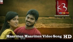 Maaritten Maaritten Video Song - K3 | Pradvay SivaShankar | M.S. Anna Durai | Vimal Raja | Aadhira