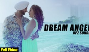 Latest Punjabi Song 2015 | Dream Angel | Official Teaser [HD] | UPZ SONDH