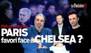 PSG, ça se discute : Paris favori face à Chelsea ?