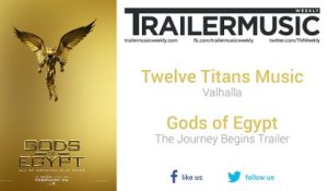 Gods of Egypt - The Journey Begins Trailer Music #1 (Twelve Titans Music - Valhalla)