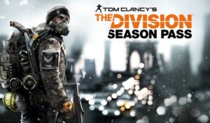 Tom Clancy's : The Division - Trailer Season Pass