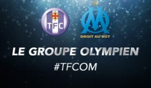 Toulouse-OM : le groupe olympien