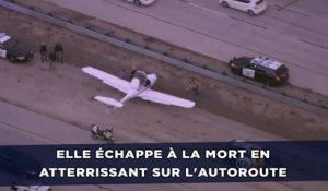 Elle échappe à la mort en atterrissant en avion sur l'autoroute