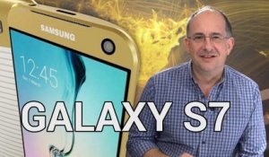 Samsung Galaxy S7 : les dernières rumeurs