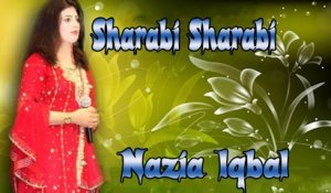 Nazia Iqbal - Sharabi Sharabi