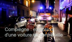 Compiègne : explosion d'une voiture en centre-ville