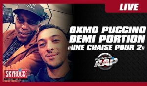 Demi Portion feat. Oxmo Puccino "Une chaise pour 2" en live dans Planète Rap!