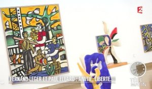 Régions - Fernand Léger et Paul Eluard : amitié, liberté… - 2016/02/09