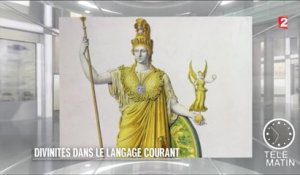 Mémoires - Des divinités dans le langage courant - 2016/03/07