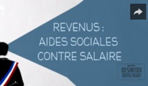 Revenus : aides sociales contre salaire - DESINTOX - 08/03/2016