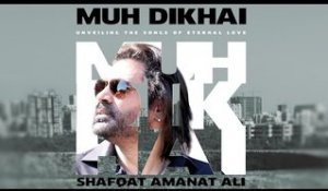 Muh Dikhai Motion Poster | Shafqat Amanat Ali | New Romantic Songs Album