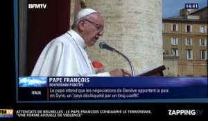 Attentats de Bruxelles : Le Pape François condamne le terrorisme, "une forme aveugle de violence " (vidéo)