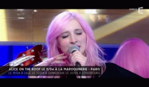Alice on the roof, en live - C à vous - 28/03/2016