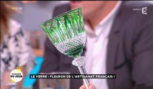 Dossier du Jour : Le verre : fleuron de l’artisanat Français !