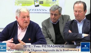 SETE - Yves PIETRASANTA - FUTUR PRESIDENT de l'AGENCE REGIONALE DE LA BIODIVERSITE ?