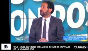 TPMP : Cyril Hanouna réclame le départ de JoeyStarr de la Nouvelle Star (Vidéo)