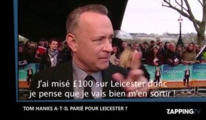 Tom Hanks a-t-il touché le jackpot grâce à Leicester ? Il sème le doute (Vidéo)