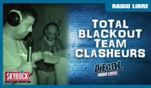Total Blackout avec la Team Clasheurs en live dans La Radio Libre