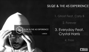 Silqe and the 45 Experience - Ghost EP - #3 Everyday Feat. Crystal Harris