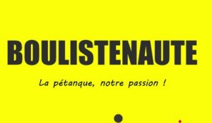 Boulistenaute.com, la pétanque "notre" passion !