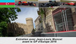 Entretien avec Jean-Louis Moncet avant le GP d'Europe 2016