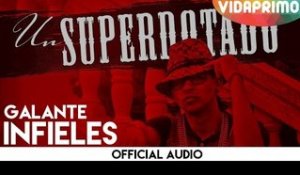 Galante - Infieles [Official Audio]