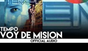 Tempo - Voy De Mision [Official Audio]