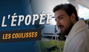 L'Épopée - Les Coulisses